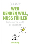 Cover: Wer denken will, muss f&uuml;hlen - Droemer