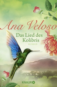 Abbildung von: Das Lied des Kolibris - Knaur