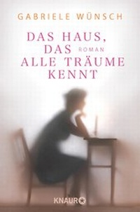 Abbildung von: Das Haus, das alle Träume kennt - Knaur