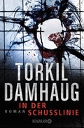 Cover: In der Schusslinie - Knaur Taschenbuch