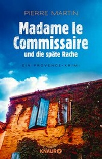 Abbildung von: Madame le Commissaire und die späte Rache - Knaur