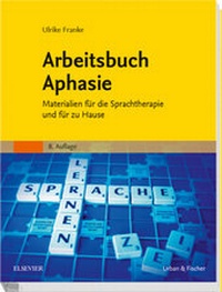 Enlarge image Cover: Arbeitsbuch Aphasie - Urban & Fischer