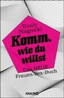 Cover: Komm, wie du willst - Knaur