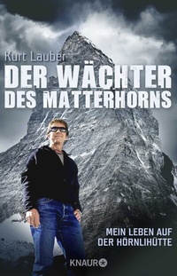 Abbildung von: Der Wächter des Matterhorns - Knaur