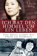 Cover: Ich bat den Himmel um ein Leben - Knaur