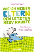 Cover: Wie ich meinen Eltern den letzten Nerv raubte - Knaur