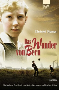Abbildung von: Das Wunder von Bern - Kiepenheuer & Witsch