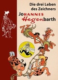 Cover: Die drei Leben des Zeichners Johannes Hegenbarth. Biografie Hannes Hegen - Tessloff Verlag Ragnar Tessloff GmbH & Co. KG