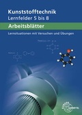 Cover: Arbeitsbl&auml;tter Kunststofftechnik Lernfelder 5-8 - Europa-Lehrmittel