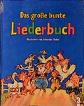 Cover: Das gro&szlig;e bunte Liederbuch - Loewe