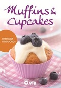Cover: Muffins & Cupcakes - Trendige Minikuchen - Circon Verlag GmbH