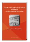Cover: Gestalt und Gestalten der Soziologie in Hamburg - Traugott Bautz