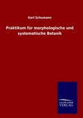 Cover: Praktikum fuer morphologische und systematische Botanik - Outlook