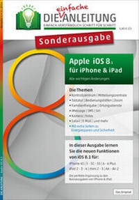 Abbildung von: DIE.ANLEITUNG für iOS 8 - iPhone und iPad - Sonderausgabe - Oestreich, Helmut