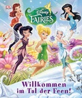 Cover: Disney FairiesT Willkommen im Tal der Feen - DK Verlag Dorling Kindersley