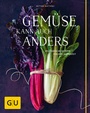 Cover: Gemüse kann auch anders - Gräfe und Unzer