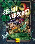 Cover: Selbstversorgt - Das Startprogramm f&uuml;r Einsteiger - Gr&auml;fe und Unzer