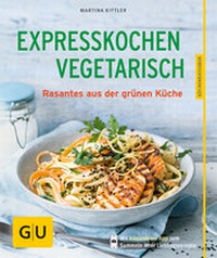 Bild vergrößern Bild: Expresskochen Vegetarisch - Gräfe und Unzer
