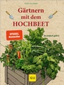 Cover: Gärtnern mit dem Hochbeet - Gräfe und Unzer