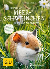 Abbildung von: Neugierige Meerschweinchen - Gräfe und Unzer