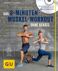 Cover: Das 8-Minuten-Muskel-Workout ohne Ger&auml;te (mit DVD) - Gr&auml;fe und Unzer