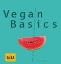 Cover: Vegan Basics - Gr&auml;fe und Unzer