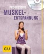 Cover: Progressive Muskelentspannung (mit Audio CD) - Gräfe und Unzer