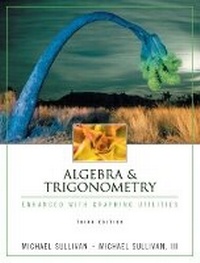 Enlarge image Cover: Algebra & Trigonometry Enhanced with Graphing Utilities - Pearson