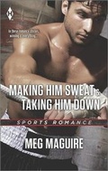 Cover: Making Him Sweat and Taking Him Down - Harlequin Themes