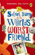 Cover: The Secret Diary Of The World's Worst Friend - Puffin