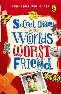 Enlarge image Cover: The Secret Diary Of The World's Worst Friend - Puffin