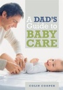 Cover: A Dad's Guide to Babycare - Hamlyn