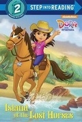 Cover: Island of the Lost Horses (Dora and Friends) - Random House Books for Young Readers