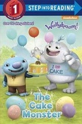 Cover: The Cake Monster (Wallykazam!) - Bantam Books