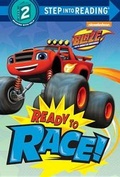 Cover: Ready to Race! (Blaze and the Monster Machines) - Random House Inc
