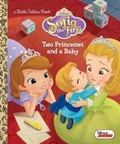 Cover: Two Princesses and a Baby (Disney Junior: Sofia the First) - Random House Disney