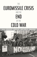 Cover: The Euromissile Crisis and the End of the Cold War - Stanford University Press
