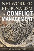 Cover: Networked Regionalism As Conflict Management - Stanford University Press