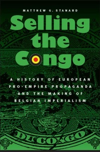 Enlarge image Cover: Selling the Congo - University of Nebraska Press
