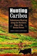 Cover: Hunting Caribou - University of Nebraska Press