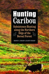 Enlarge image Cover: Hunting Caribou - University of Nebraska Press