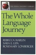Cover: The Whole Language Journey - Pippin Publishing Corporation