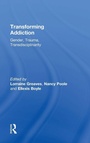 Cover: Transforming Addiction - Routledge