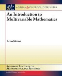 Enlarge image Cover: An Introduction to Multivariable Mathematics - Morgan & Claypool Publishers