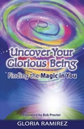 Cover: Uncover Your Glorious Being - Tag Publishing LLC