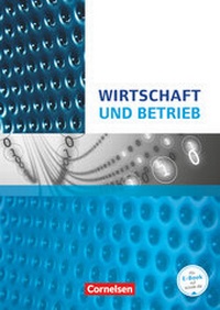 Abbildung von: Wirtschafts- und Sozialkunde - Wirtschafts- und Betriebslehre Nordrhein-Westfalen - Cornelsen Verlag