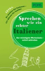 Cover: Sprechen wie ein echter Italiener - PONS Langenscheidt