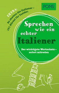Enlarge image Cover: Sprechen wie ein echter Italiener - PONS Langenscheidt