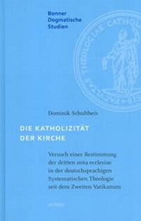 Abbildung von: Die Katholizität der Kirche - Echter