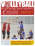 Cover: Die Offensive komplex trainieren - Philippka